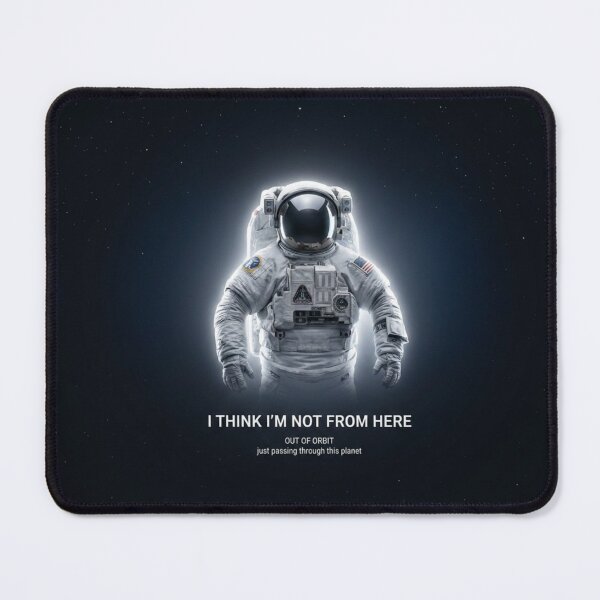 Item preview, I Think I'm Not From Here – Minimal Astronaut Space Quote Design designed and sold by Altair_.