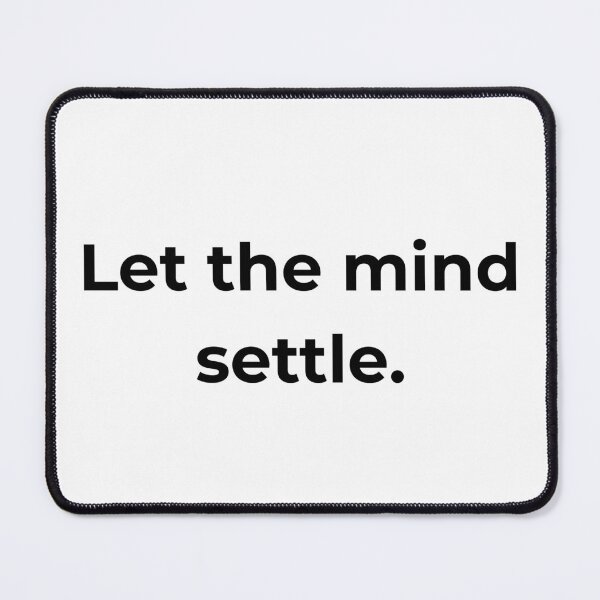 Item preview, Let the mind settle. designed and sold by MPSTUDIOPL.