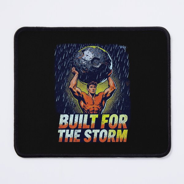 Item preview, Built For The Storm Gym Motivation Stoic Atlas Graphic designed and sold by No Excuses .