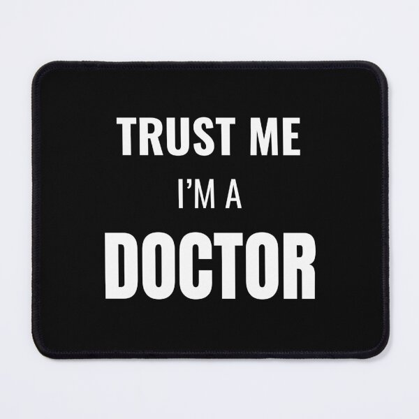 Item preview, Trust Me I'm a Doctor (White) designed and sold by ShipCrewNation.