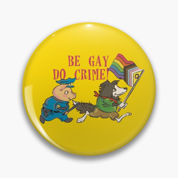 Item preview, be gay do crime! (queer) designed and sold by remerasnerdas.