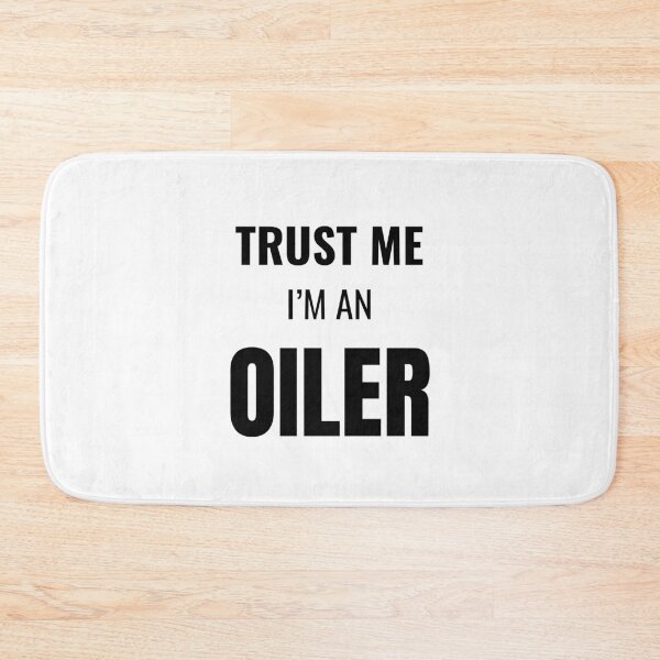 Item preview, Trust Me I'm an Oiler (Black) designed and sold by ShipCrewNation.