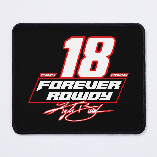 Item preview, Kyle Busch FOREVER ROWDY #18 designed and sold by Longyear Digital Media.