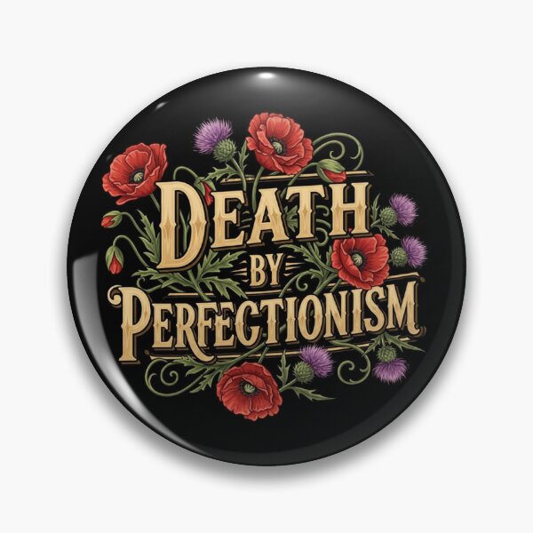 Item preview, Death by Perfectionism #2 designed and sold by Muggers-Inc.