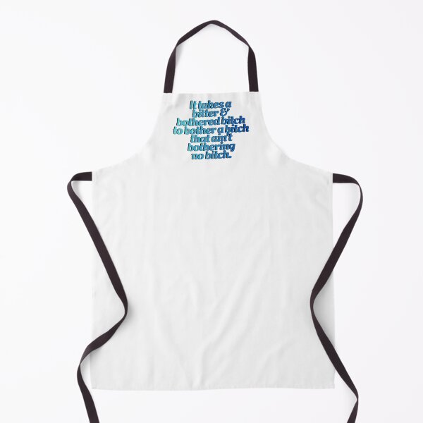 Item preview, It takes a bitter and bothered b to bother a b that ain’t bothering no b  designed and sold by 2CRE8IVE4925.