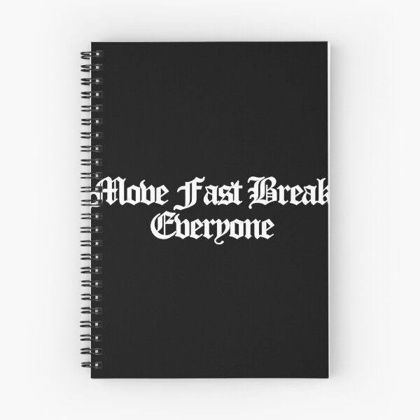 Item preview, Move Fast Break Everyone - The Audacity Art designed and sold by dsxclothing.