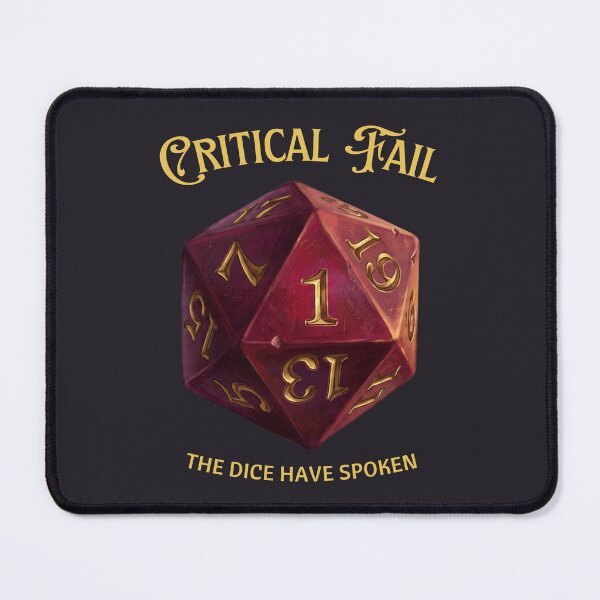Item preview, Critical Fail / The Dice Have Spoken designed and sold by DOMO Industries.