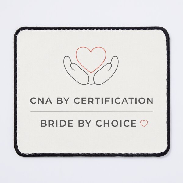 Item preview, Certified CNA Bride By Choice designed and sold by BriSher.