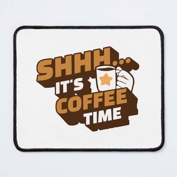 Item preview, Shhh It's Coffee Time Coffee Mug - Coffee Lovers Quote designed and sold by silviaarzamendia.