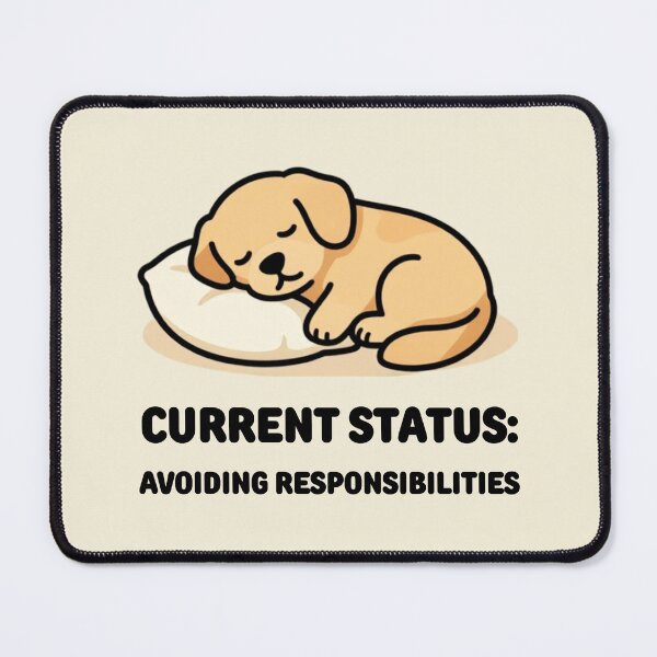 Item preview, Current Status: Avoiding Responsibilities – Cute Sleeping Puppy Design designed and sold by GoldenPaw Society.