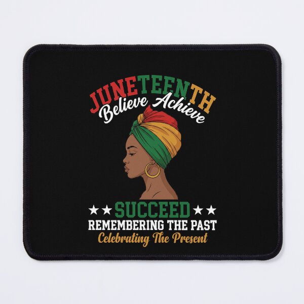 Item preview, Juneteenth Believe Achieve Succeed Remembering The Past Celebrating The Present Black Freedom Heritage designed and sold by SofenArt.