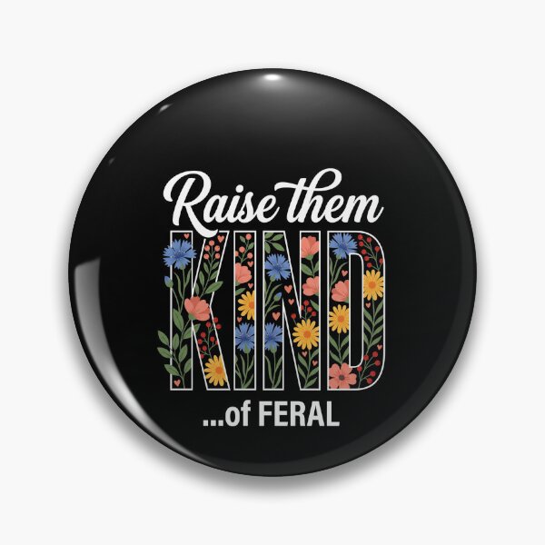 Item preview, Raise Them KIND ...Of FERAL Parenting Humor Parent Mom Dad Kids Wild Child Funny designed and sold by SofenArt.