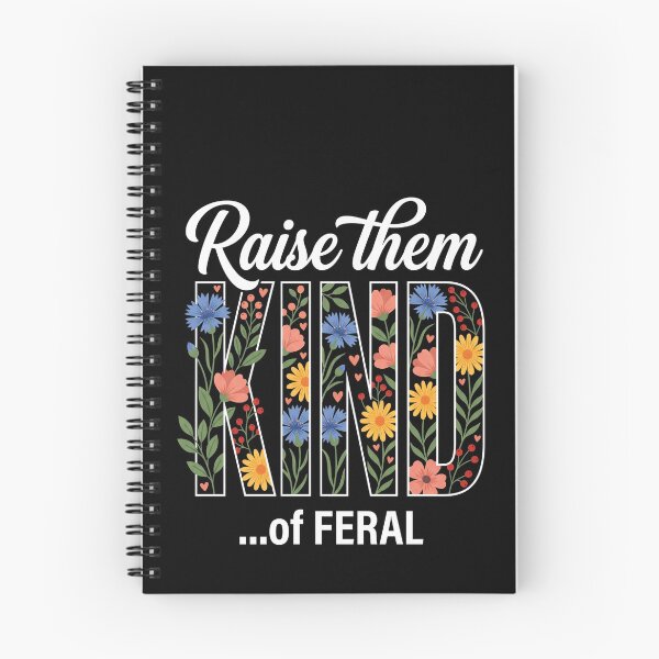 Item preview, Raise Them KIND ...Of FERAL Parenting Humor Parent Mom Dad Kids Wild Child Funny designed and sold by SofenArt.