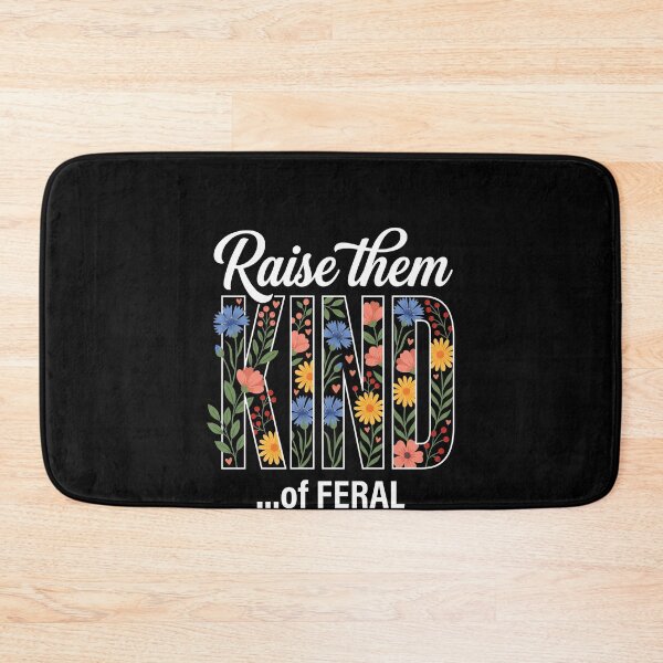 Item preview, Raise Them KIND ...Of FERAL Parenting Humor Parent Mom Dad Kids Wild Child Funny designed and sold by SofenArt.