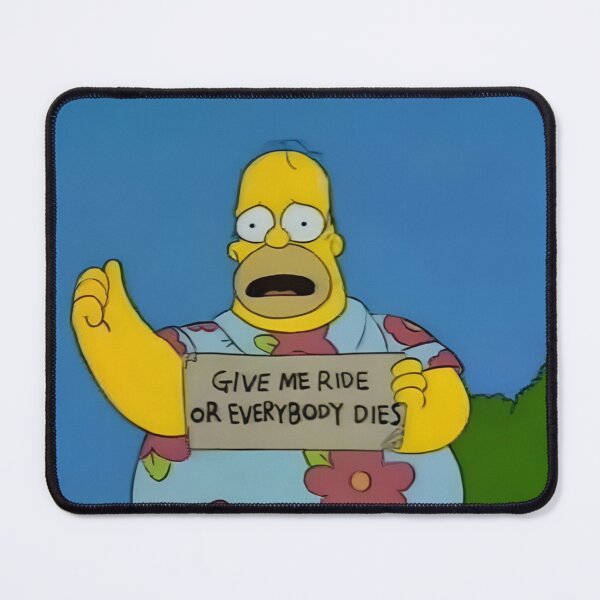 Item preview, Homer overweight with sign 'Give Ride or Everybody Dies' Funny Cartoon Moment designed and sold by DohLab.