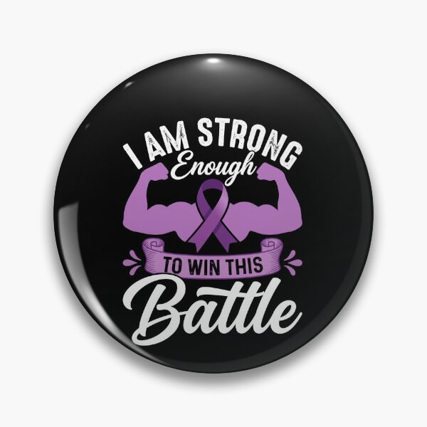 Item preview, I Am Strong Enough To Win This Battle Purple Ribbon Warrior designed and sold by SofenArt.