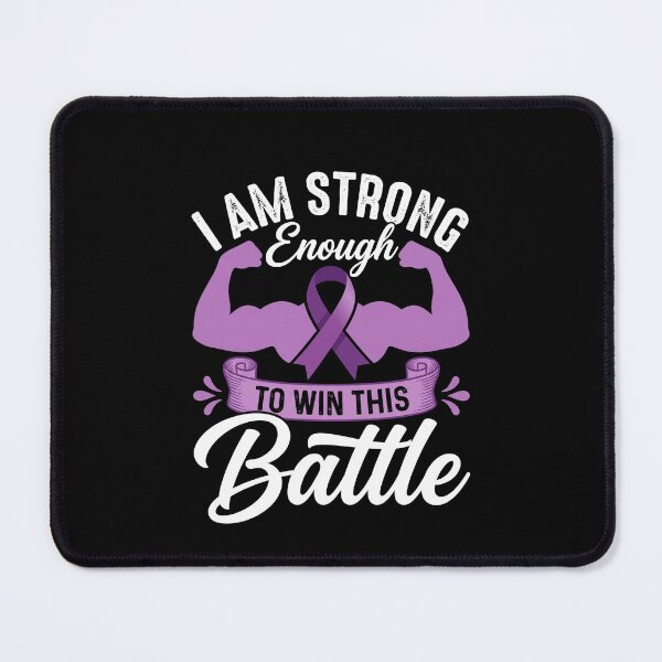 Item preview, I Am Strong Enough To Win This Battle Purple Ribbon Warrior designed and sold by SofenArt.