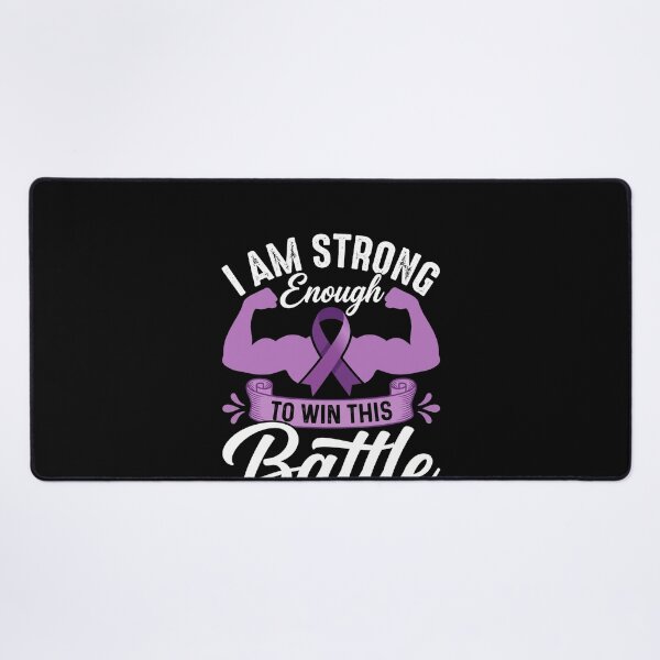 Item preview, I Am Strong Enough To Win This Battle Purple Ribbon Warrior designed and sold by SofenArt.