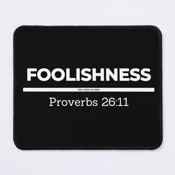 Item preview, Foolishness Proverbs 26:11 Bible Verse Christian Design designed and sold by Ken Chung.