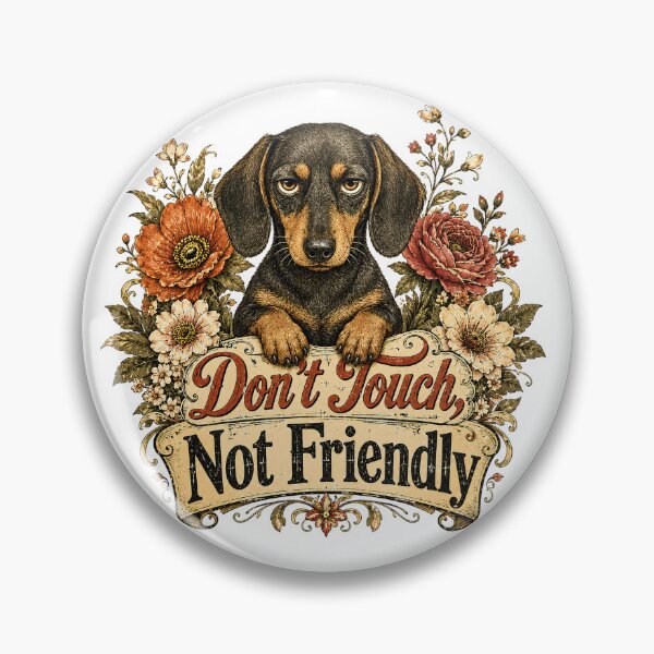 Item preview, Don't Touch, Not Friendly designed and sold by TiredMamaArt.