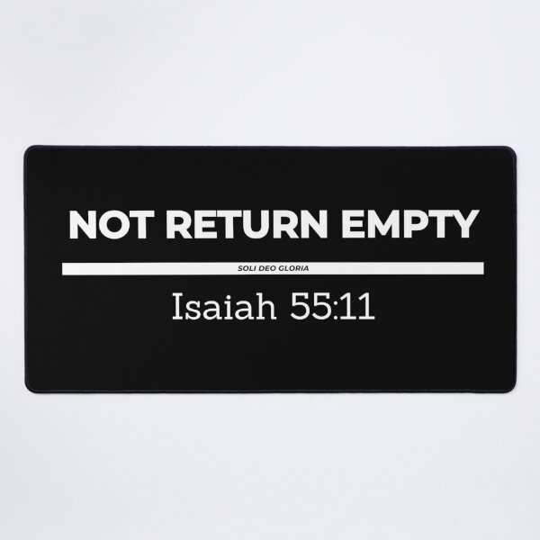 Item preview, Not Return Empty Isaiah 55:11 NIV Bible Verse Christian Design designed and sold by Ken Chung.