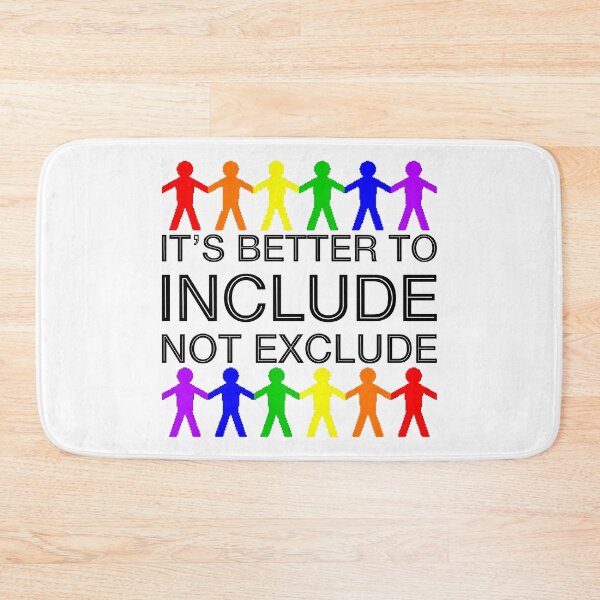 Item preview, It’s Better To Include, Not Exclude (Rainbow) designed and sold by SarahJosArt.