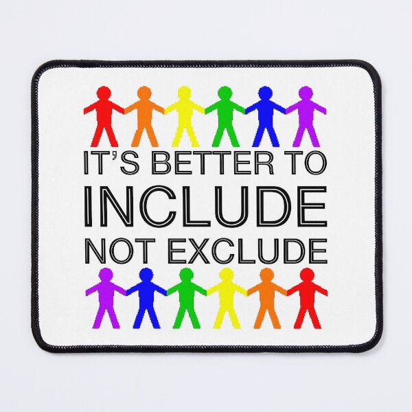 Item preview, It’s Better To Include, Not Exclude (Rainbow) designed and sold by SarahJosArt.