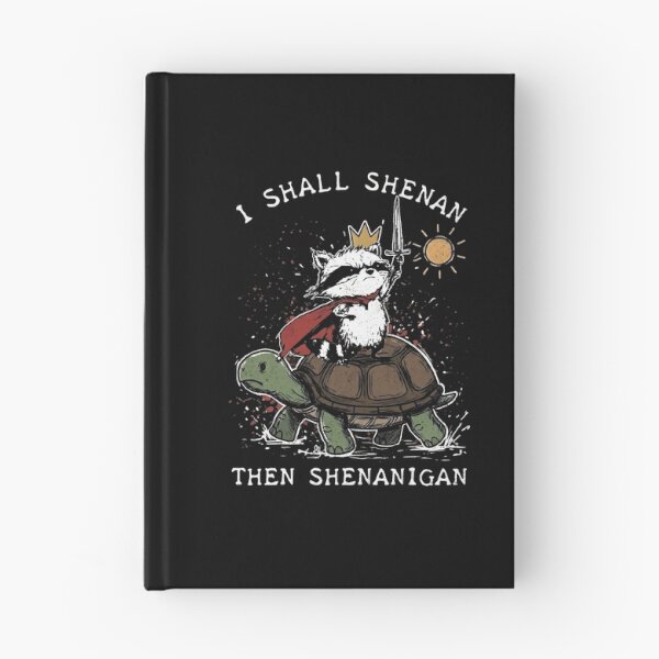 Item preview, I Shall Shenan Then Shenanigan Funny Raccoon  designed and sold by gear-posters.