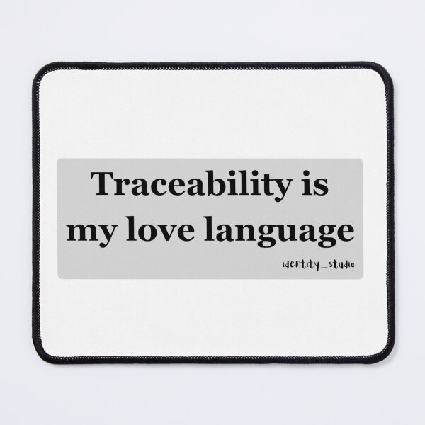 Item preview, Traceability Is My Love Language – Systems Engineer Edition designed and sold by Identity Studio.