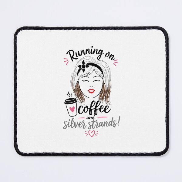 Item preview, Running on Coffee and Silver Strands Gray Hair Empowerment Design designed and sold by Pattie Marie.