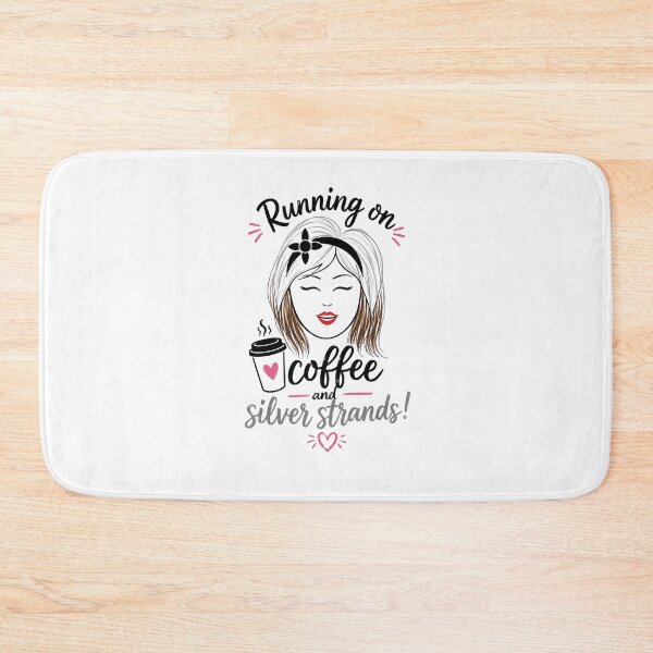 Item preview, Running on Coffee and Silver Strands Gray Hair Empowerment Design designed and sold by Pattie Marie.