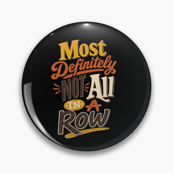 Item preview, Most Definitely Not All In A Row Retro Mom Quote T-Shirt designed and sold by Lozarux.