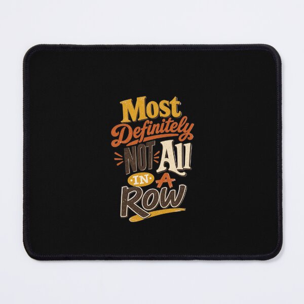 Item preview, Most Definitely Not All In A Row Retro Mom Quote T-Shirt designed and sold by Lozarux.