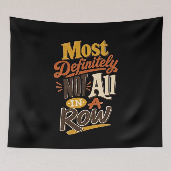 Item preview, Most Definitely Not All In A Row Retro Mom Quote T-Shirt designed and sold by Lozarux.
