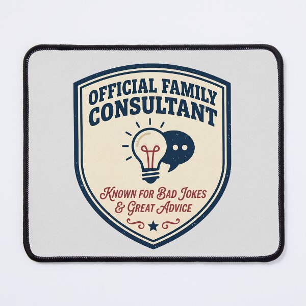 Item preview, Official Family Consultant Funny Dad Jokes Advice designed and sold by LeoLabs.