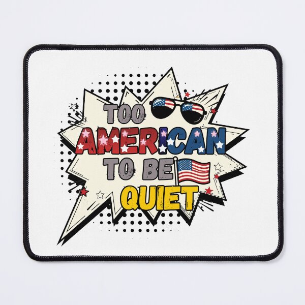 Item preview, Too American To Be Quiet Funny Patriotic Pop Art designed and sold by Sarah'sCreativeLab.