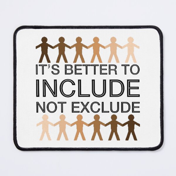 Item preview, It's Better To Include, Not Exclude (Skin Tones) designed and sold by SarahJosArt.