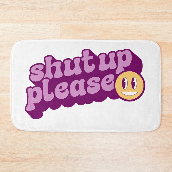 Item preview, Shut Up Please Short Minimalist Phrase - Sarcastic Emoji designed and sold by silviaarzamendia.