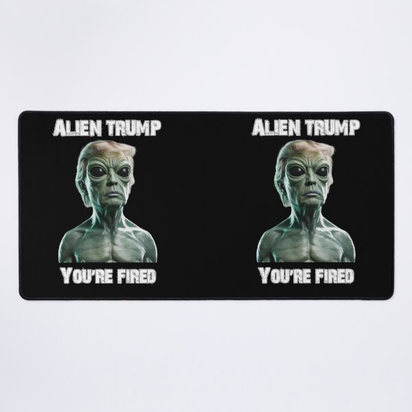 Item preview, Alien Trump You're Fired – Funny UFO Political Meme Design designed and sold by ALL ART .