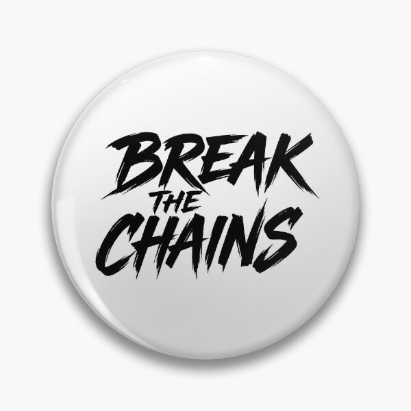 Item preview, Break The Chains designed and sold by mazyoy.