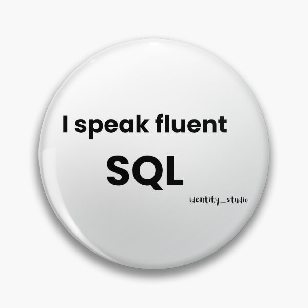 Item preview, I Speak Fluent SQL | Data Nerd Humor designed and sold by Identity Studio.