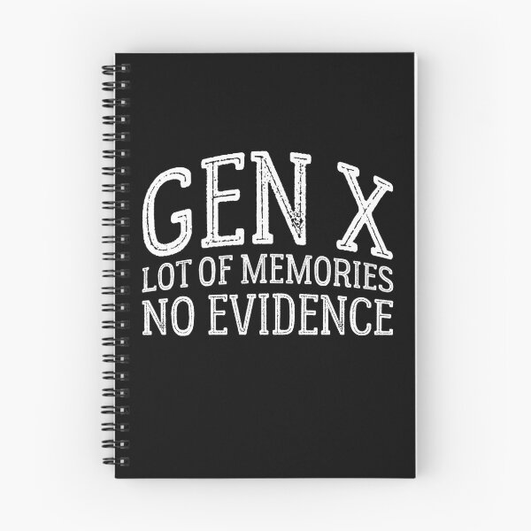 Item preview, Gen X Generation X Lots of memories no evidence designed and sold by Ali Guermat.