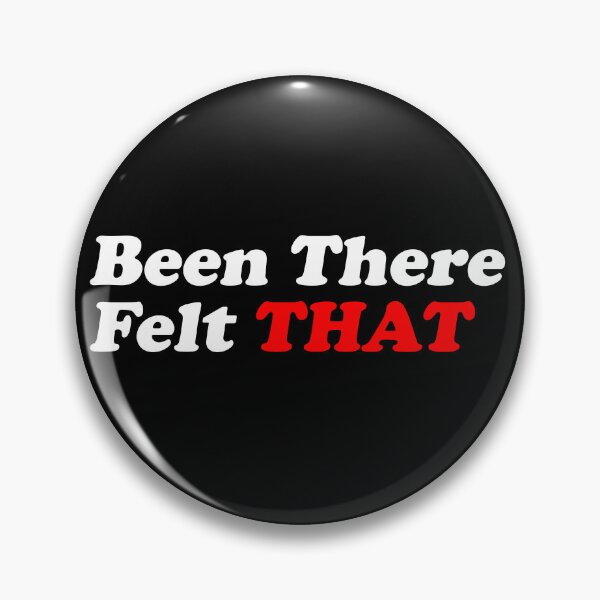 Item preview, Been There Felt That (White) designed and sold by T-Draguuno.