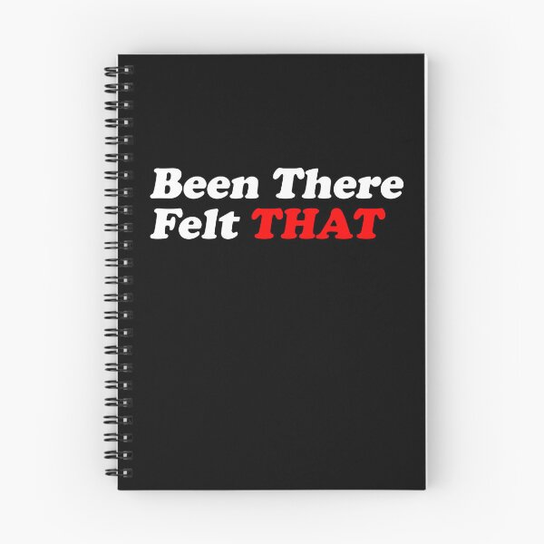 Item preview, Been There Felt That (White) designed and sold by T-Draguuno.