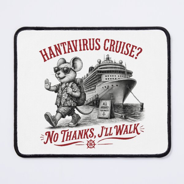 Item preview, Hantavirus Cruise, Funny Mouse Cruise, No Thanks Ill Walk Vacation designed and sold by RamneekFraty.