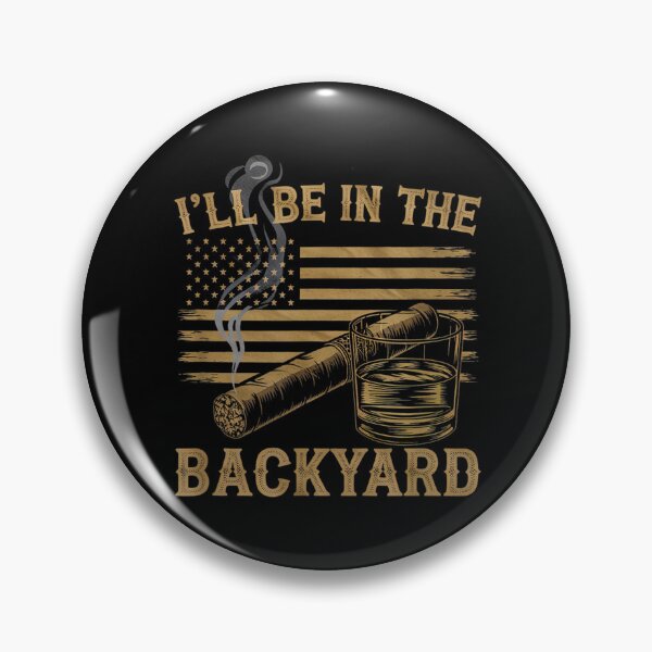 Item preview, i'll be in the backyard vintage usa flag cigar and bourbon designed and sold by mariazin.