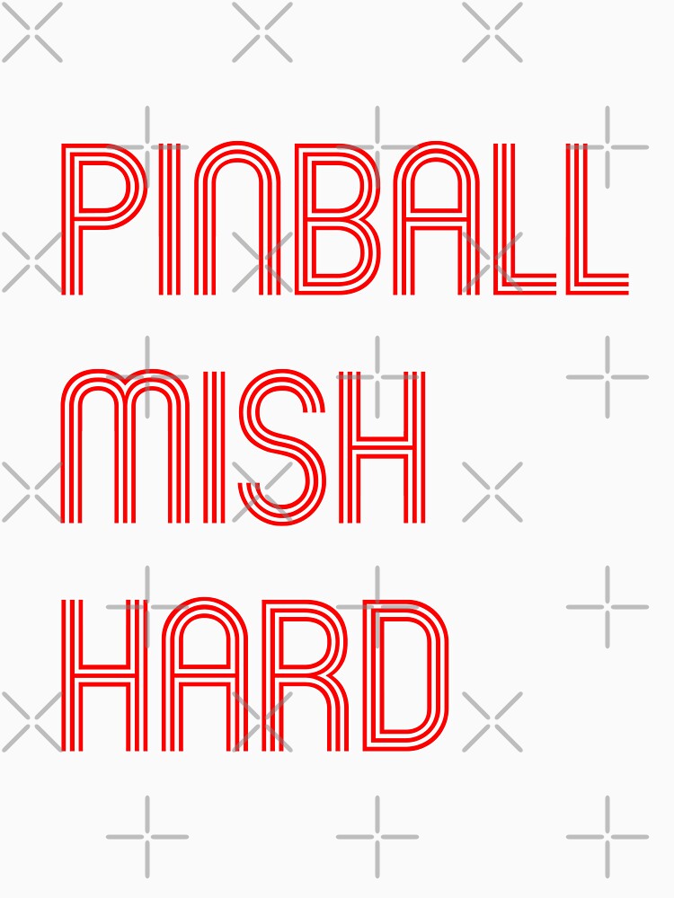 Thumbnail 7 of 7, Essential T-Shirt, Pinball Mish Hard designed and sold by srbpodcast.