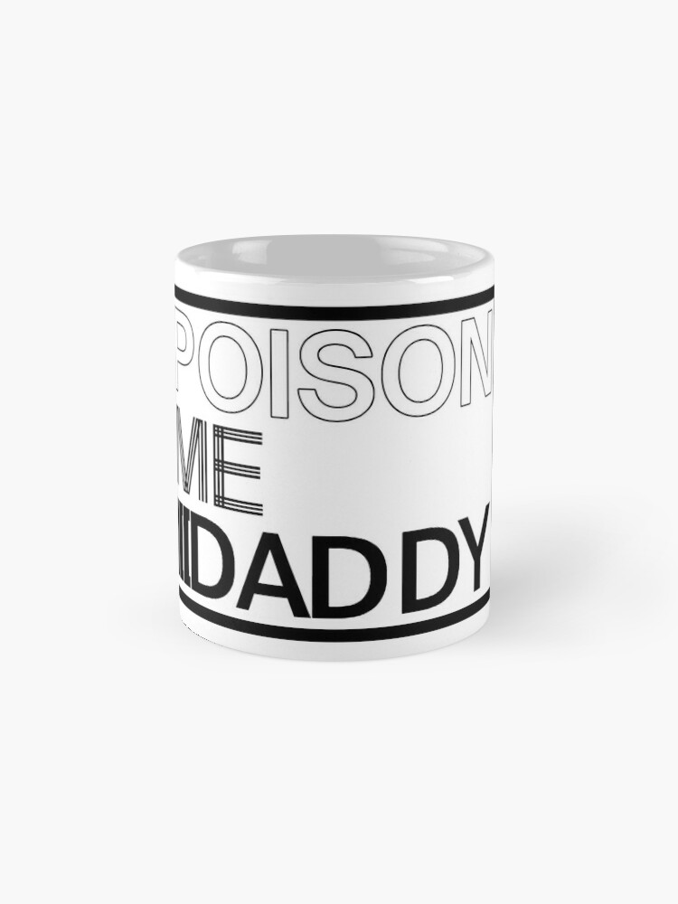 poison me daddy 1975 shirt