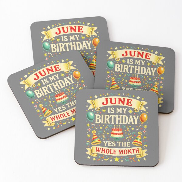 Item preview, June is My Birthday Yes The Whole Month Party's Humor designed and sold by KristineLi.