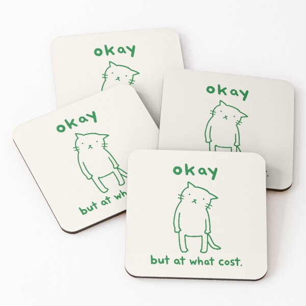 Item preview, Okay But At What Cost Sad Cat Meme Funny Quote designed and sold by bosamji.